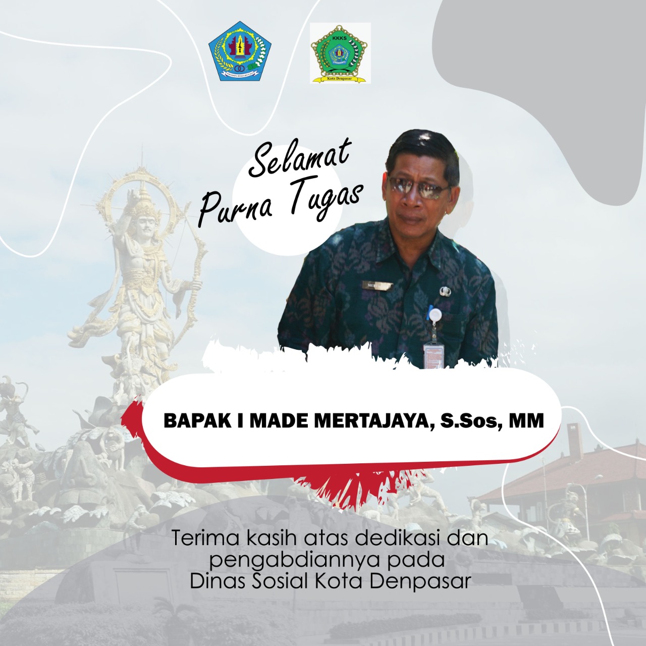 Selamat Masa Purna Tugas Bapak I Made Mertajaya, S.Sos, MM.